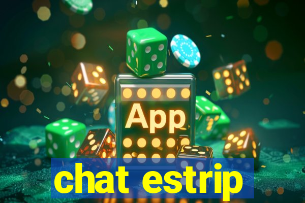 chat estrip